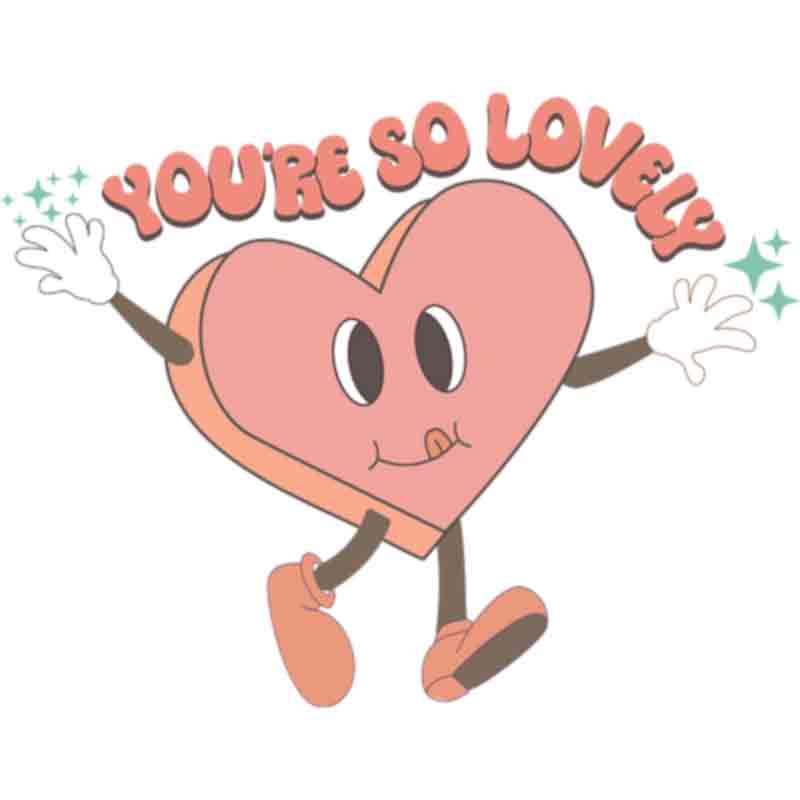 Retro Youre Lovely (DTF Transfer)